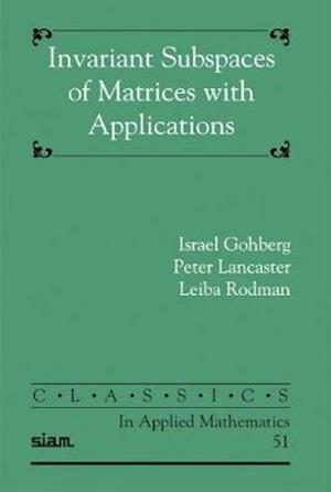 Invariant Subspaces of Matrices with Applications