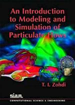 An Introduction to the Modelling and Simulation of Particulate Flows