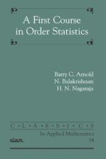 A First Course in Order Statistics