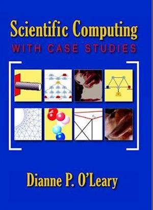 Scientific Computing with Case Studies