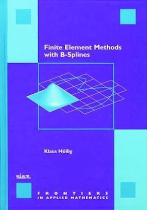 Finite Element Methods with B-Splines