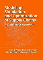 Modeling, Simulation, and Optimization of Supply Chains