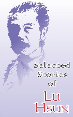 Selected Stories of Lu Hsun