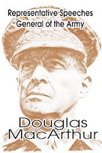 Representative Speeches of General of the Army Douglas MacArthur