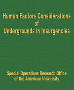 Human Factors Considerations of Undergrounds in Insurgencies