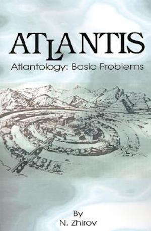 Atlantis: Atlantology: Basic Problems