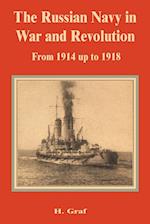 Russian Navy in War and Revolution from 1914 up to 1918, The 