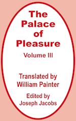 Palace of Pleasure (Volume Three), The 