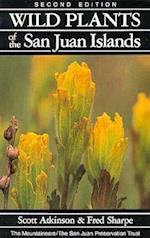 Wild Plants of the San Juan Islands, 2nd Edition