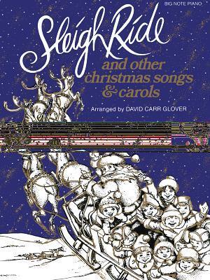 Sleigh Ride and Other Christmas Songs & Carols
