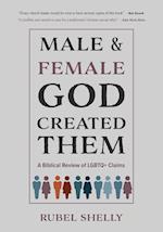 Male and Female God Created Them: A Biblical Review of LGBTQ+ Claims 