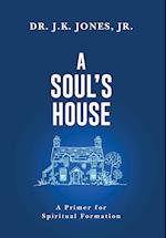 A Soul's House