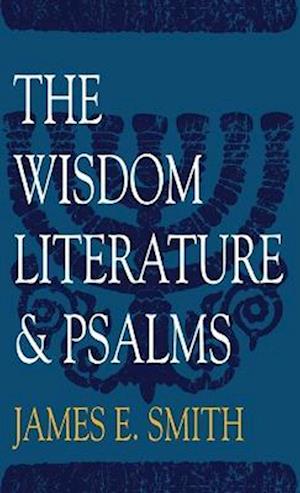The Wisdom Literature and Psalms