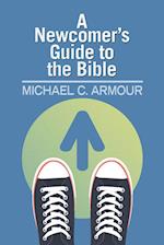 Newcomers Guide to the Bible 