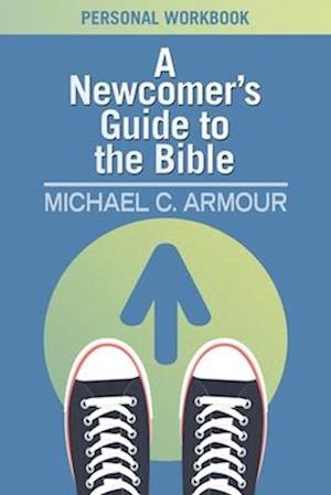 Newcomers Guide to the Bible Workbook