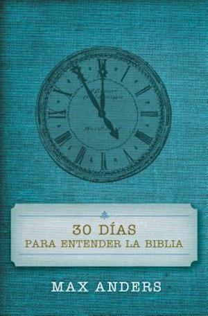 30 dias para entender la Biblia