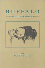 Buffalo and Other Stories