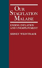 Our Stagflation Malaise
