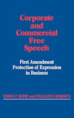 Corporate and Commercial Free Speech