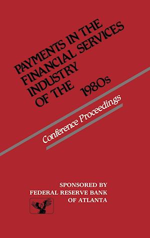 Payments in the Financial Services Industry of the 1980s