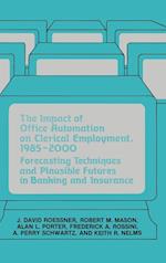 The Impact of Office Automation on Clerical Employment, 1985-2000