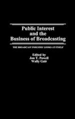 Public Interest and the Business of Broadcasting