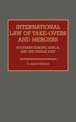 International Law of Take-overs and Mergers