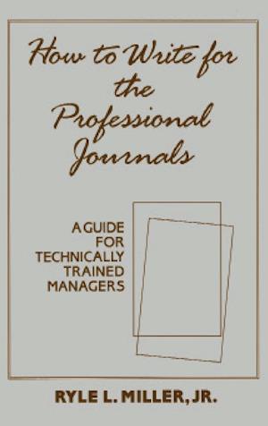 How to Write for the Professional Journals