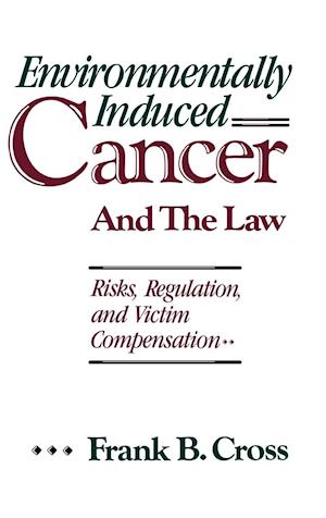 Environmentally Induced Cancer and the Law