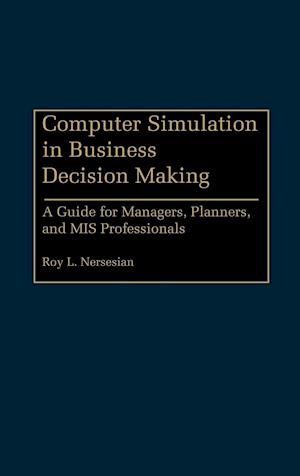 Computer Simulation in Business Decision Making