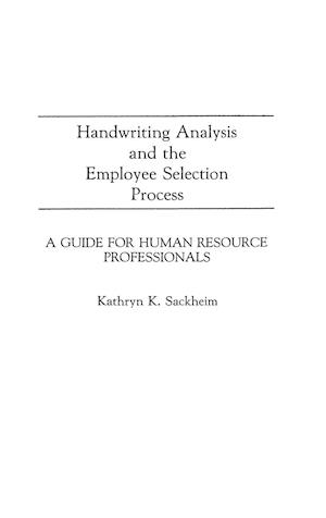 Handwriting Analysis and the Employee Selection Process