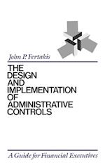 The Design and Implementation of Administrative Controls