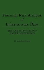 Financial Risk Analysis of Infrastructure Debt