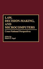 Law, Decision-Making, and Microcomputers