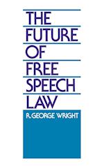 The Future of Free Speech Law