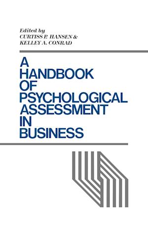 A Handbook of Psychological Assessment in Business