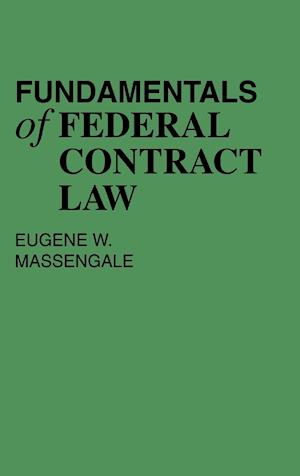 Fundamentals of Federal Contract Law