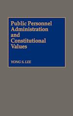 Public Personnel Administration and Constitutional Values