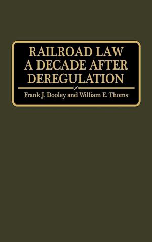 Railroad Law a Decade after Deregulation