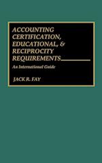 Accounting Certification, Educational, and Reciprocity Requirements