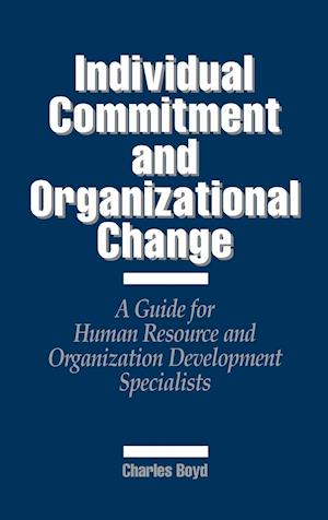 Individual Commitment and Organizational Change