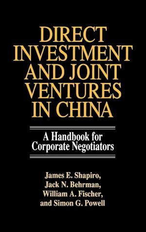 Direct Investment and Joint Ventures in China