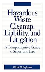 Hazardous Waste Cleanup, Liability, and Litigation