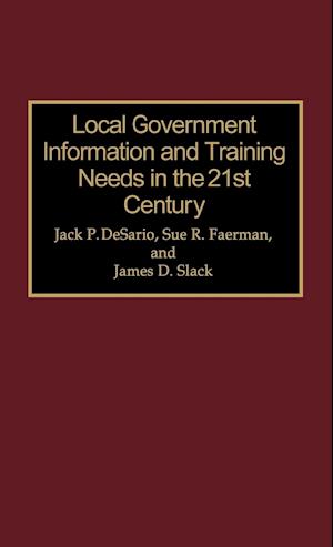 Local Government Information and Training Needs in the 21st Century