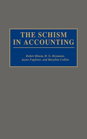 The Schism in Accounting