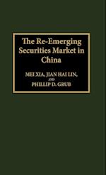 The Re-Emerging Securities Market in China