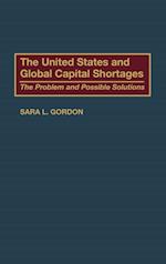 The United States and Global Capital Shortages