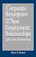 Corporate Resurgence and the New Employment Relationships