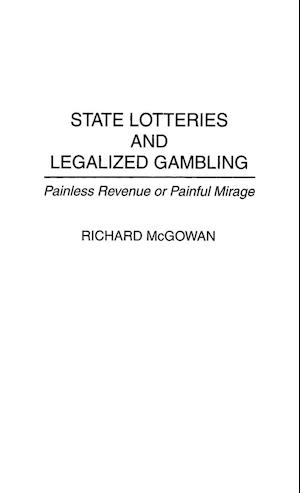 State Lotteries and Legalized Gambling