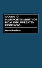 A Guide to Malpractice Liability for Legal and Law-Related Professions